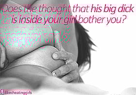 SexyGirls: Thought That His Big Inside Your Girl Bother You?'