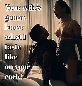 Your Wife's Gonna Know What I Like on Your Cock! - Cheating, Cuckquean, Homewrecker'