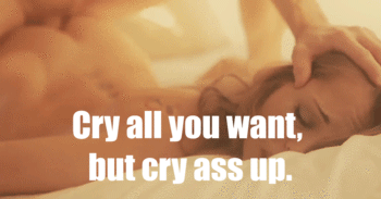 Crying All You Want Butt Up picture 1 of 1