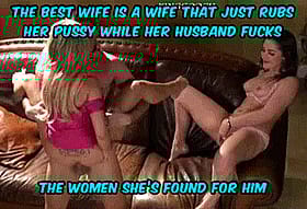 Best Wife is a Wife that Just Takes His Pussy While Her Husband Fucks Him'