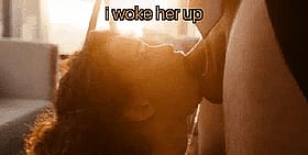 I woke her up: A sloppy, face-fucking blowjob with curly hair'