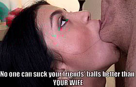 Babes Love Blowjobs: Can Suck Your Friends' Balls Before Your Wife'