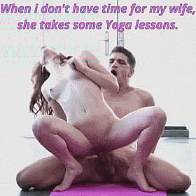 When I Don't Have Time for My Wife, She Takes Some Yoga Lessons'