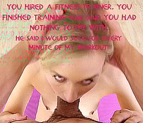 Sissy Caption: You Hired a Fitness Trainer. You Finished Training and Said You Had Nothing to Pay with. He Said I Would Suck Cock for Every Minute of My Workout!'