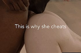 This is Why She Cheats: Interracial Sex'