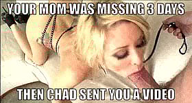 Mom was missing, Chad sent you a sexy caption'