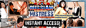 Russian Mistress: Instant Access to Female Domination and Male Slaves'