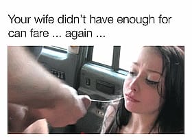 Your Wife Didn't Have Enough For Your Fare... Again!'