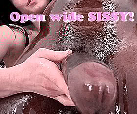 Open Wide Sissy'