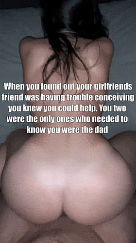 Amateur Ass: When You Found Out Your Girlfriend Was Having Trouble Conceiving'